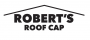 Robert's Roof Cap